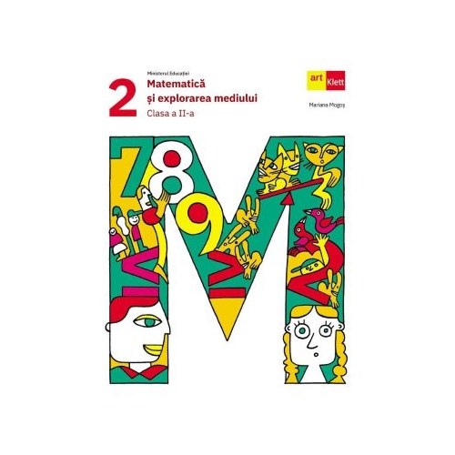 Matematica si explorarea mediului. Manual clasa a 2-a - Mariana Mogos