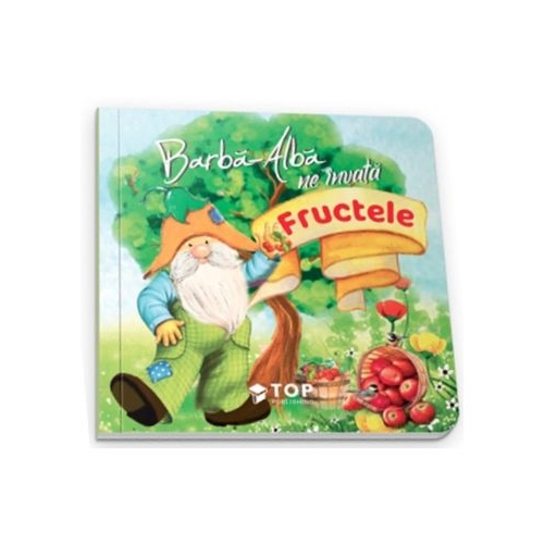 Barba Alba ne invata fructele