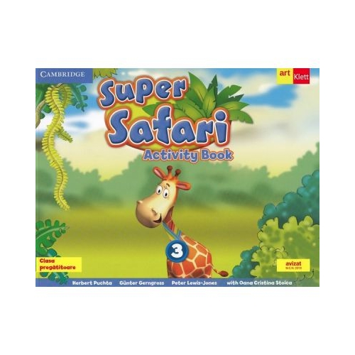 Super Safari. Activity Book. Limba Engleza pentru clasa pregatitoare. Cambridge University Press - Herbert Puchta