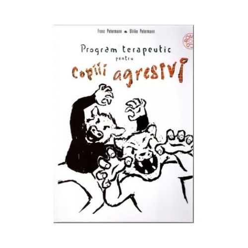 Program de interventie pentru copiii agresivi - Franz Petermann