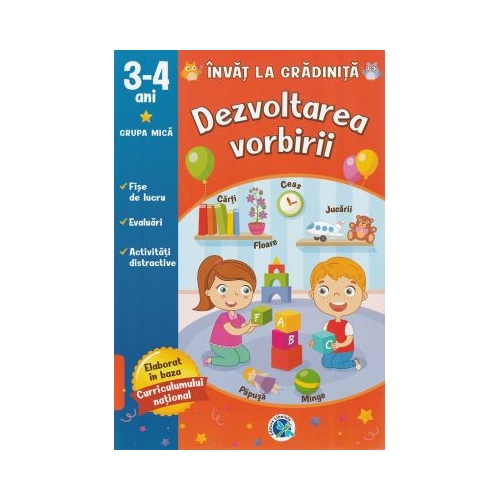 Dezvoltarea vorbirii 3-4 ani grupa mica. Invat la gradinita - Luminita Albu