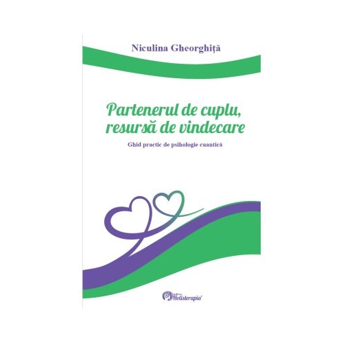 Partenerul de cuplu resursa de vindecare - Niculina Gheorghita