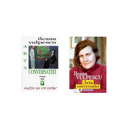 Pachet 2 volume. Arta conversatiei si Dramatizare - Ileana Vulpescu