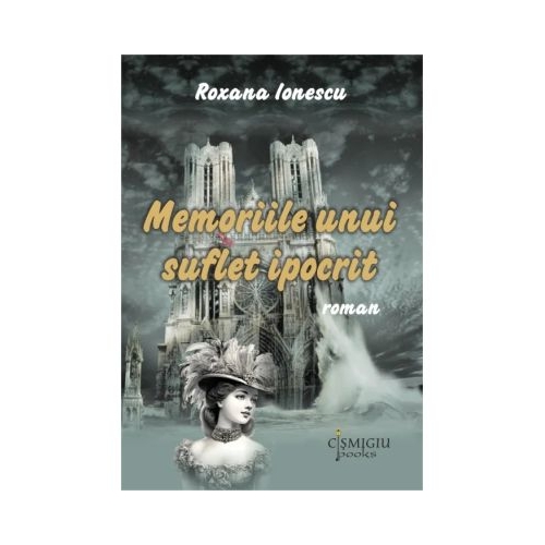Memoriile unui suflet ipocrit - Roxana Ionescu