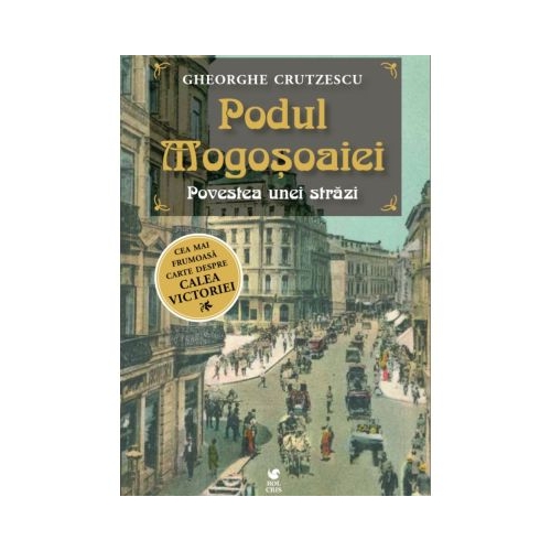 Podul Mogosoaiei - Gheorghe Crutzescu