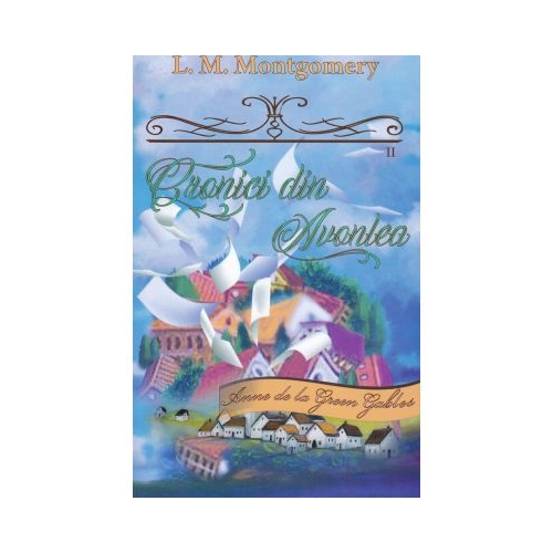 Cronici din Avonlea vol 2 - Lucy Maud Montgomery