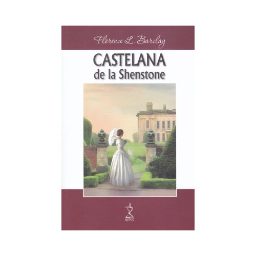 Castelana de la Shenstone - Florence Barclay