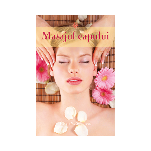 Masajul capului - Helen McGuinness