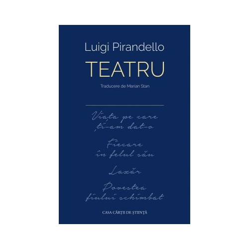 Teatru Viata pe care ti-am dat-o  Fiecare in felul sau  Lazar  Povestea fiului schimbat - Luigi Pirandello