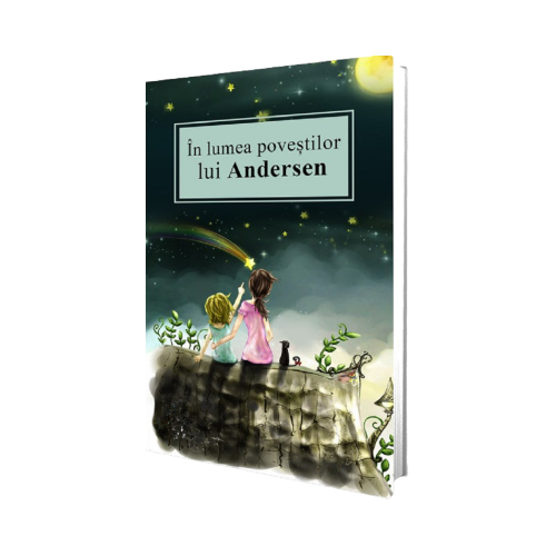 In lumea povestilor lui Andersen - Hans Christian Andersen