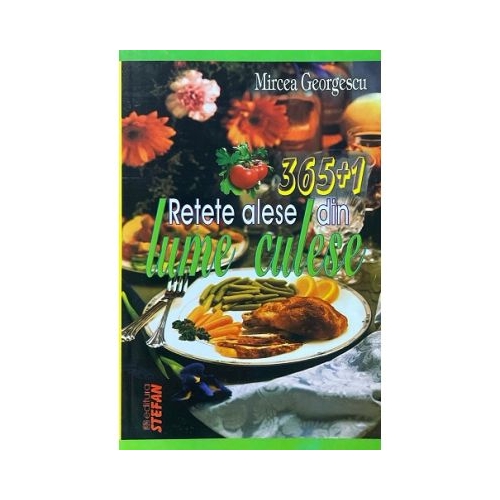 3651 Retete din Lume - Mircea Georgescu