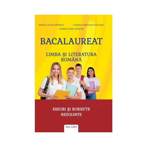Bacalaureat - Limba si literatura romana - Mihaela-Elena Patrascu