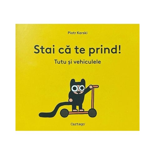 Stai ca te prind! Tutu si vehiculele - Piotr Karski