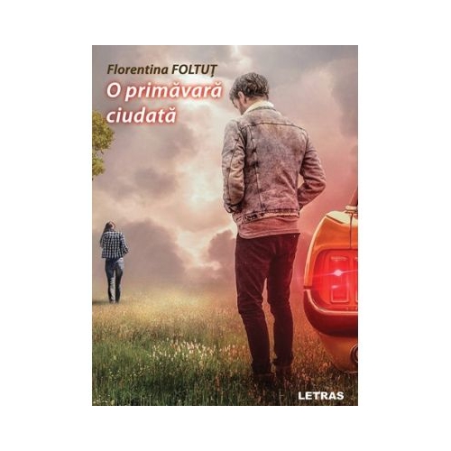 O primavara ciudata - Florentina Foltut