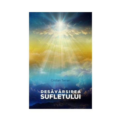 Desavarsirea Sufletului - Cristian Terran