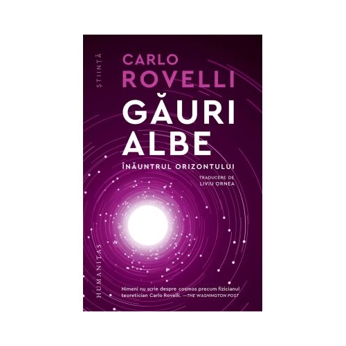 Gauri albe. Inauntrul orizontului - Carlo Rovelli