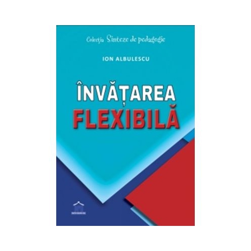 Invatarea flexibila - Ion Albulescu Horatiu Catalano