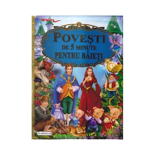 Povesti de 5 minute pentru baieti