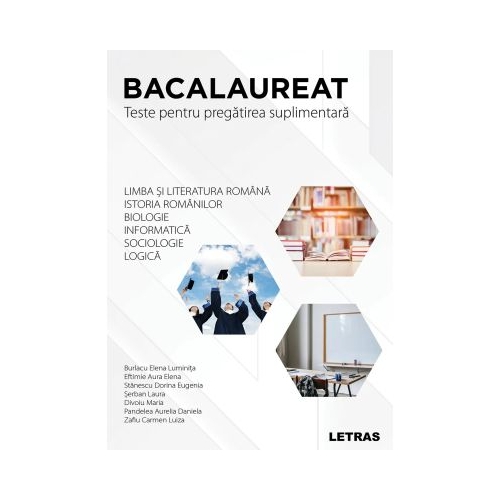 Bacalaureat - Teste pentru pregatirea suplimentara - Aura Elena Eftimie