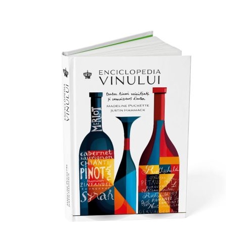 Enciclopedia vinului Ed. 2 - Madeline Puckette Justin Hammack