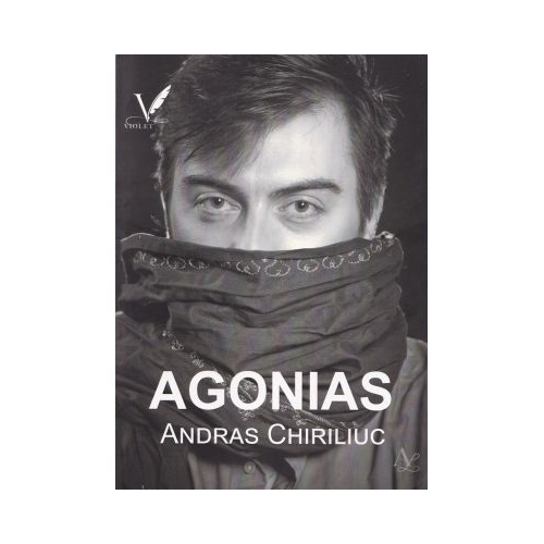 Agonias - Andras Chiriliuc