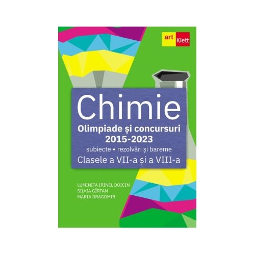 CHIMIE. Olimpiade si concursuri. Clasele 7-8 - Luminita Irinel Doicin