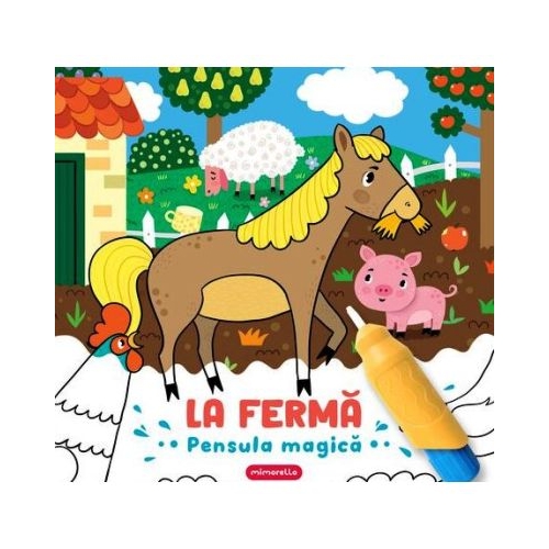 La ferma. Pensula magica