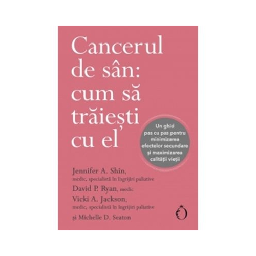 Cancerul de san cum sa traiesti cu el - Jennifer A. Shin