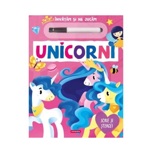 Unicorni. Scrie si sterge