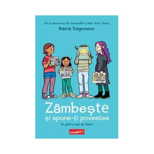 Zambeste si spune-ti povestea - Raina Telgemeier
