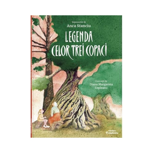 Legenda celor trei copaci - Anca Stanciu