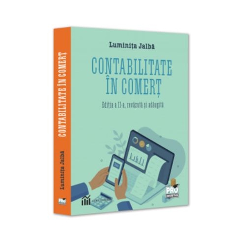 Contabilitatea in comert. Editia a 2-a revazuta si adaugita - Luminita Jalba