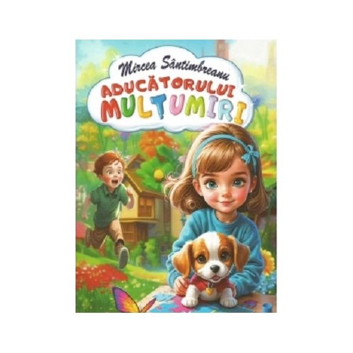 Aducatorului multumiri - Mircea Santimbreanu