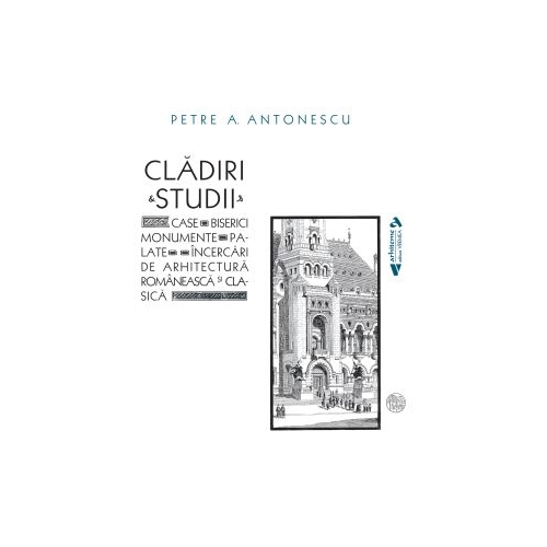CladiriampStudii - Petre A. Antonescu