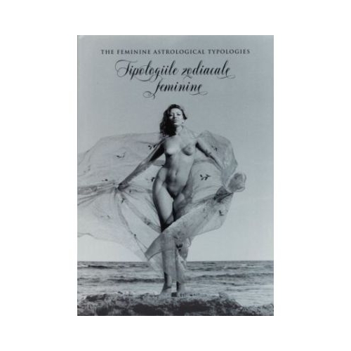 Tipologiile zodiacale feminine - Pierre Crie