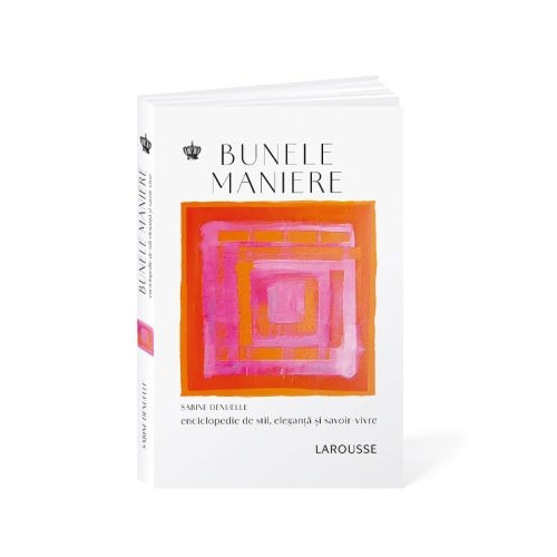 Bunele maniere Ed. 2 - Sabine Denuelle
