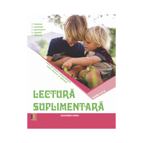 Lectura suplimentara clasa a 2-a - Alexandra Manea