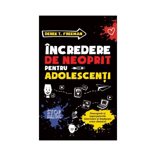 Incredere de neoprit pentru adolescenti - Derek T. Freeman