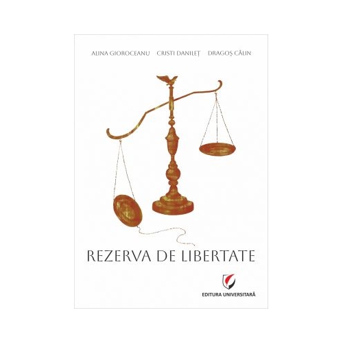 Rezerva de libertate - Alina Gioroceanu