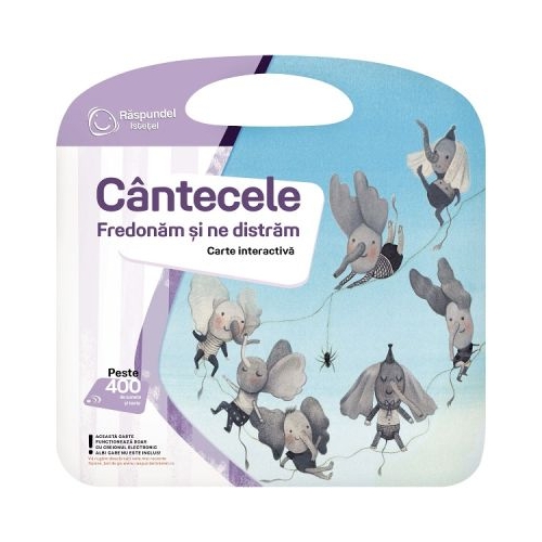 Raspundel Istetel. Carte interactiva Cantecele fredonam si ne distram