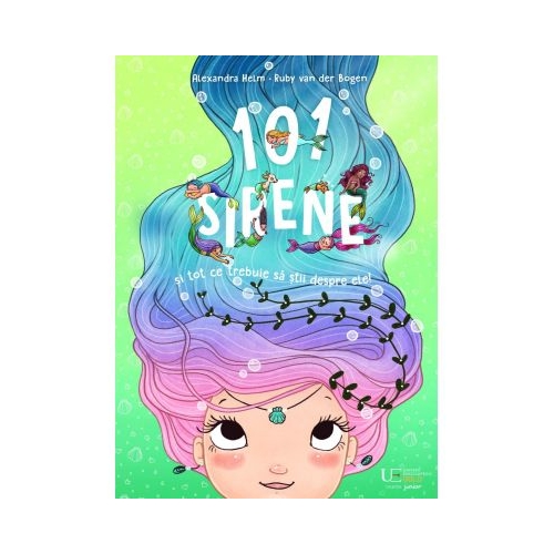 101 sirene si tot ce trebuie sa stii despre ele - Alexandra Helm Ruby van der Bogen