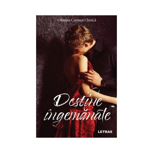 Destine ingemanate - Olimpia Carmen Chirica