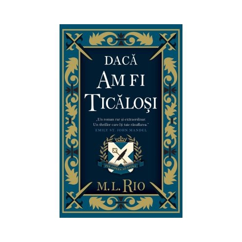 Daca am fi ticalosi - M. l. Rio