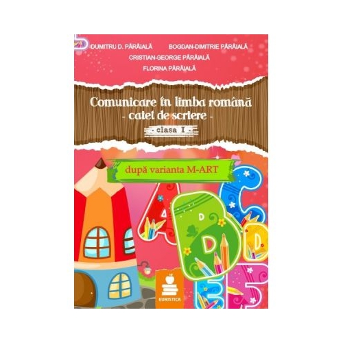 Comunicare in limba romana. Caiet de Scriere clasa 1 - Dumitru Paraiala