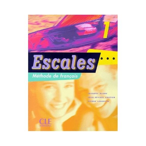 Escales 1 Livre De LEleve - Jacques Blanc