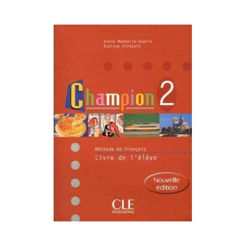 Champion 2 Livre De LEleve - Annie Monnerie-Goarin