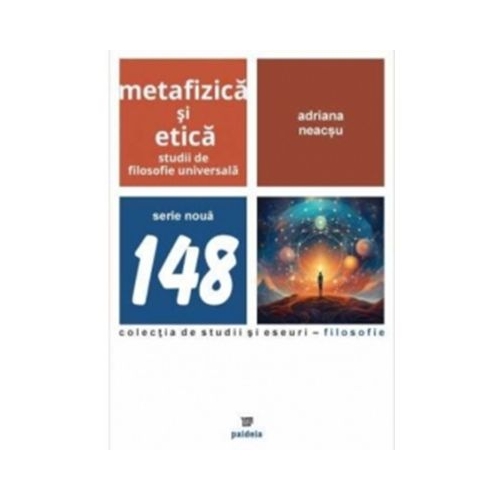 Metafizica si etica - Adriana Neacsu