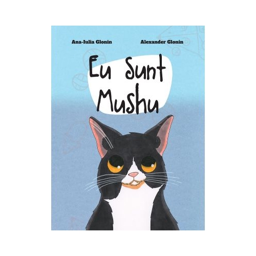 Eu sunt Mushu - Ana-Iulia Glonin Alexander Glonin