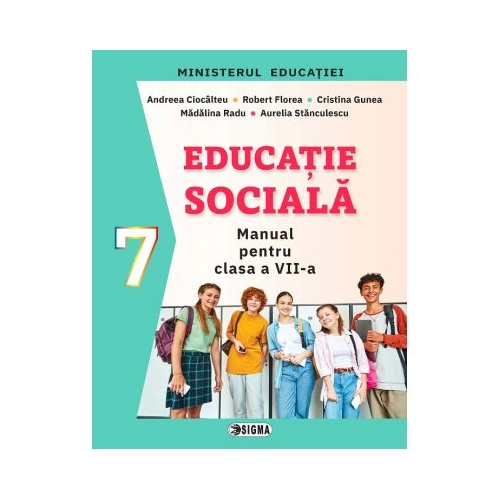 Manual de EDUCATIE SOCIALA pentru clasa a 7-a - Andreea Ciocalteu