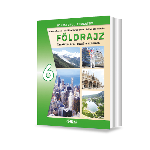 Manual de GEOGRAFIE pentru clasa a 6-a in limba maghiara - Catalina Sandulache